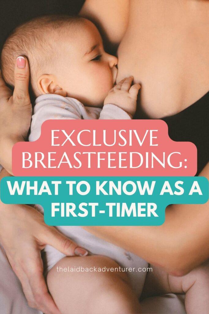 Exclusive Breastfeeding | First time to breastfeed? Here's what to know about exclusive breastfeeding. #ebf #newmom